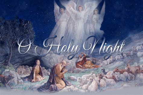 O Holy Night .